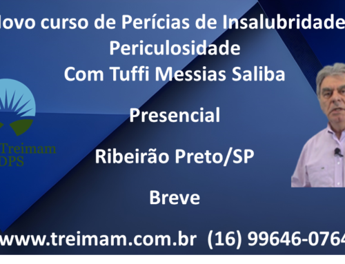 Novo curso de Perícias de Insalubridade e Periculosidade – presencial em Ribeirão Preto/SP